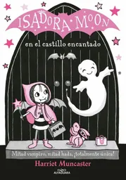 Isadora Moon en El Castillo Encantado