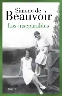 Las Inseparables - Simone de Beauvoir