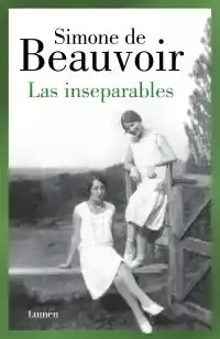 Las Inseparables - Simone de Beauvoir