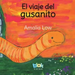 El Viaje Del Gusanito - Amalia Low
