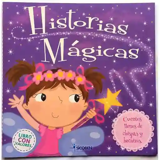 Libro Infantil de Historias de Valores. Historias Mágicas