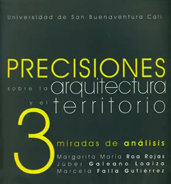 Precisiones Sobre la Arquitectura y el Territorio