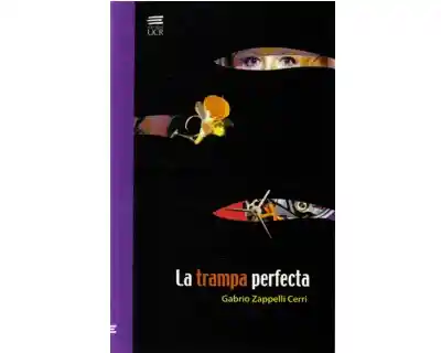 La Trampa Perfecta - Gabrio Zappelli Cerri