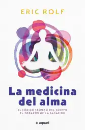 La Medicina Del Alma, Eric Rolf