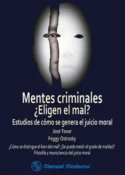 Mentes Criminales Eligen el Mal