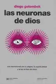 Las Neuronas de Dios - Golombek Diego