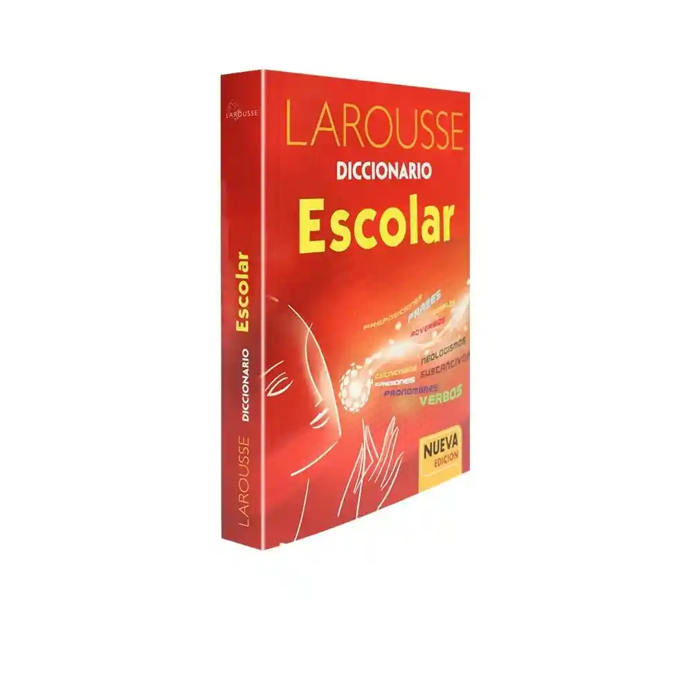 Larousse Dicc. Escolar Nueva Edición -