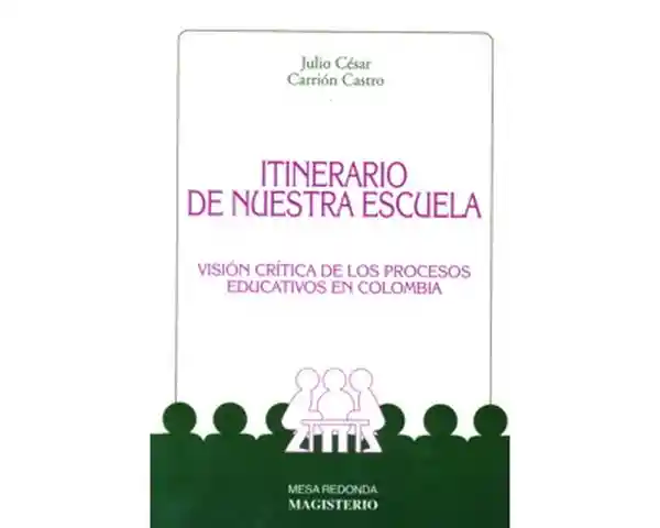 Itinerario de Nuestra Escuela - Julio César Carrión Castro