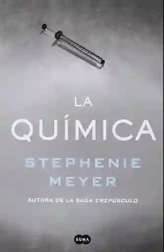 La Quimica - Meyer Stephenie