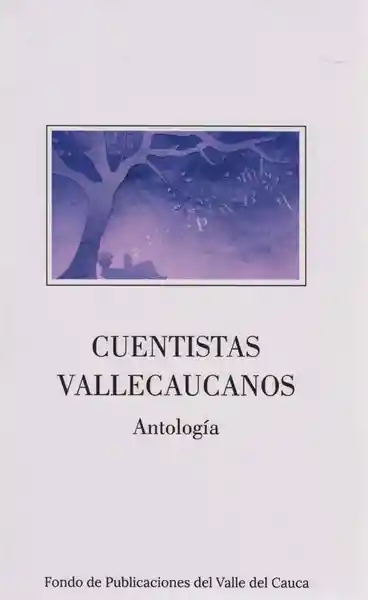 Cuentistas Vallecaucanos - VV.AA