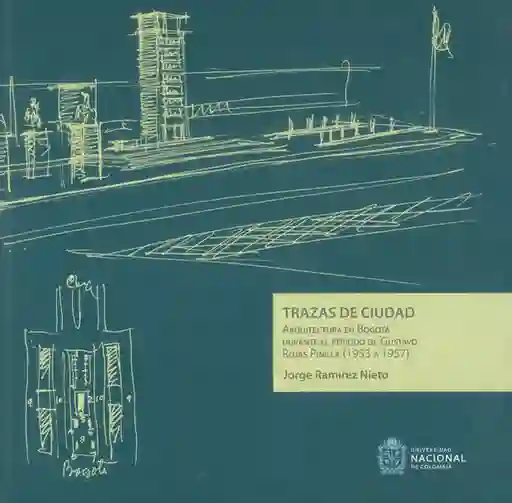 Trazas de Ciudad - Jorge Ramírez Nieto