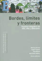 Bordes Límites y Fronteras Encuentros Etnográficos - VV.AA