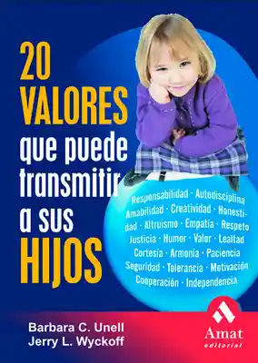 20 Valores Que Puede Transmitir a Sus Hijos