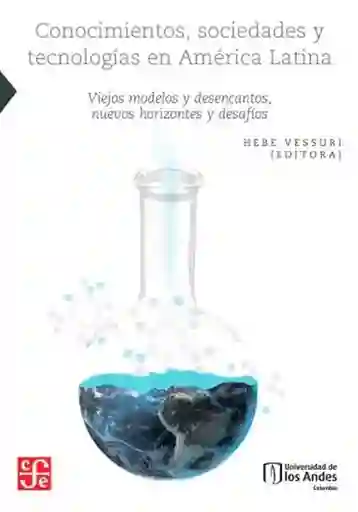 Conocimientos Sociedades y Tecnologías en América Latina