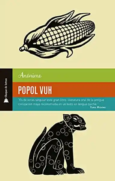 Popol Vuh - Anónimo