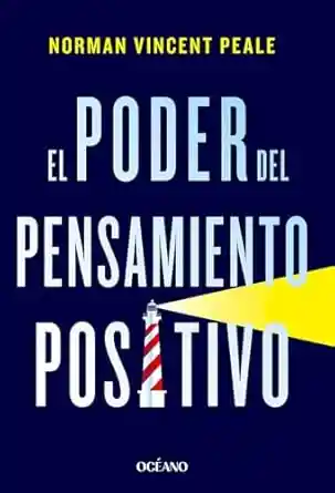 El Poder Del Pensamiento Positivo