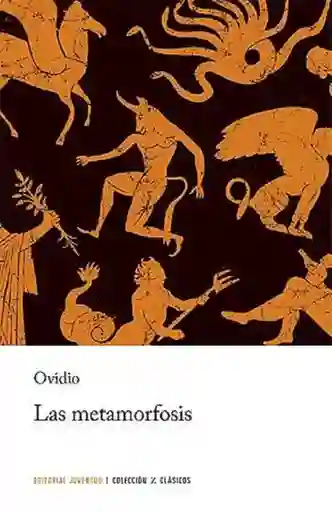 Las Metamorfosis - Publio Ovidio Nason