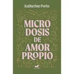 Microdosis de Amor Propio Katerine Porto