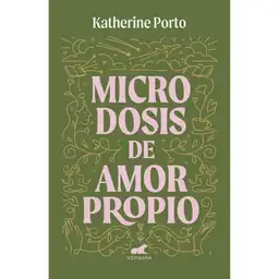 Microdosis de Amor Propio Katerine Porto