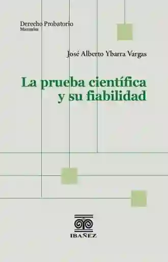 La Prueba Científica y Su Fiabilidad