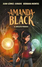 Amanda Black 2. El Amuleto Perdido - Gómez Jurado Juan