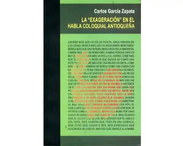 La 'Exageración' en el Habla Coloquial Antioqueña