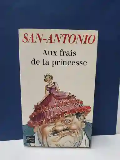 Aux Frais de la Princesse - San Antonio