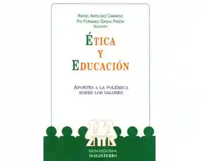 Ética y Educación. Aportes - VV.AA