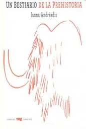 Bestiario de La Prehistoria Un