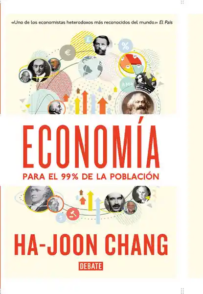 Economía Para el 99 % de la Población - Ha-Joon Chang