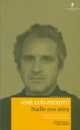 Nadie Nos Mira - José Luís Peixoto