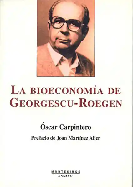 La Bioeconomía de Georgescu-Roegen - Oscar Carpintero