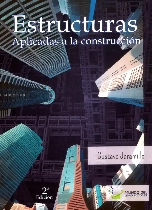 Estructuras Aplicadas a La Construcción 2da Edición