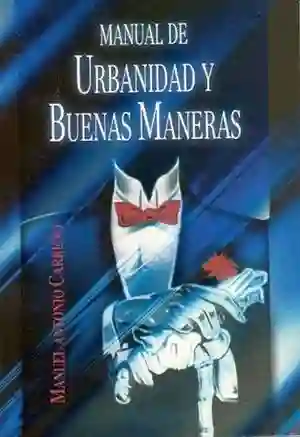 Manual de Urbanidad y Buenas Maneras