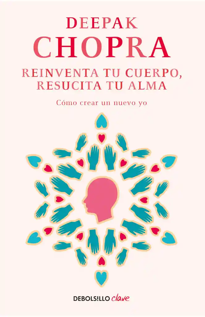 Reinventa Tu Cuerpo Resucita Tu Alma