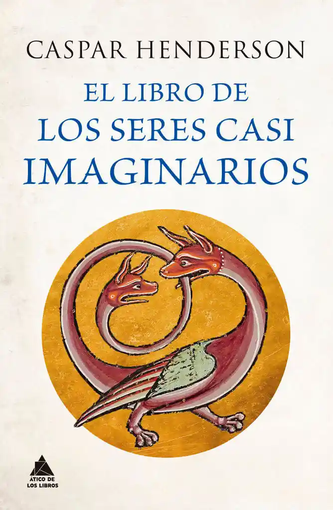 El Libro de Los Seres Casi Imaginarios