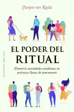 El Poder Del Ritual