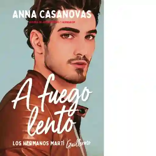 A Fuego Lento (Los Hermanos Marti 2) - Titania
