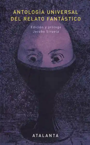  Antologia Universal Del Relato  Fanta Stico  Jacobo Siruela 