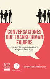 Conversaciones Que Transforman Equipos
