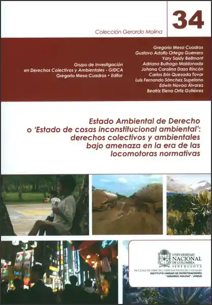 Estado ambiental de derecho o 'estado de cosas inconstitucional ambiental': derechos colectivos y ambientales bajo amenaza en la era de las locomotoras normativas