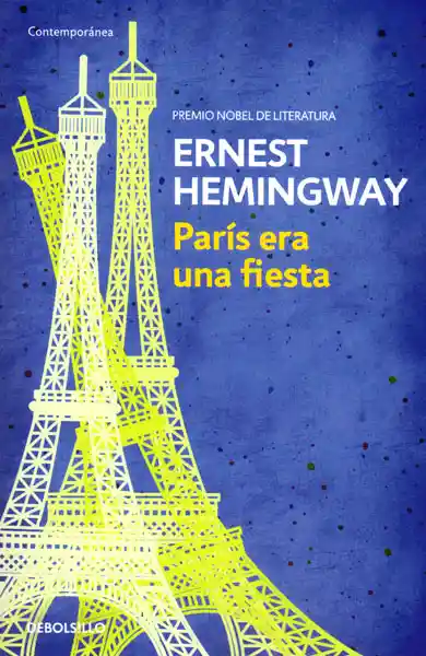 París Era Una Fiesta - Ernest Hermingway