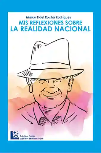 Mis Reflexiones Sobre la Realidad Nacional