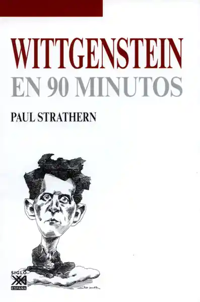 Wittgenstein en 90 Minutos - Paul Strathern