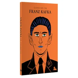Cuentos de Franz Kafka - Franz Kafka