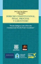 Derecho Constitucional Penal Procesal y Garantismo