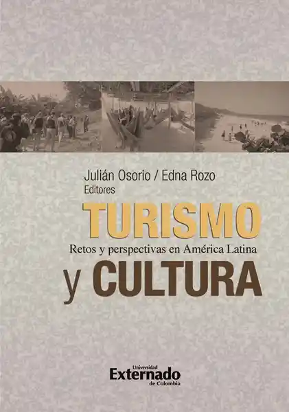 Turismo y Cultura. Retos y Perspectivas en América Latina