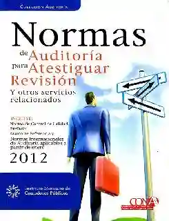 Normas de Auditoría Para Atestiguar Revisión y Otros Servicios Relacionados