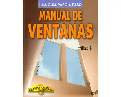 Manual de ventanas. Una guía paso a paso