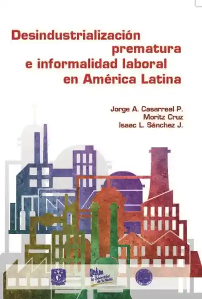 Desindustrialización Prematura e Informalidad Laboral - VV.AA